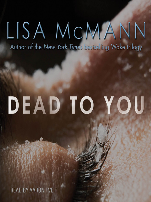 Title details for Dead to You by Lisa McMann - Wait list